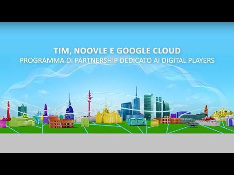 TIM, Noovle e Google Cloud, ecco il programma Digital Players