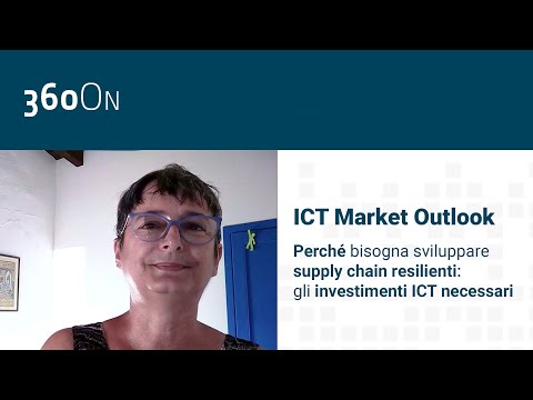 Perché bisogna sviluppare supply chain resilienti: gli investimenti ICT necessari