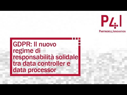 GDPR: Il nuovo regime di responsabilità solidale tra data controller e data processor