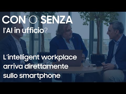 Con o senza AI? L’intelligent workplace direttamente sullo smartphone