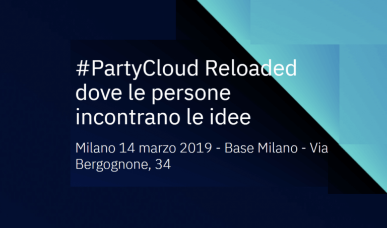 #PartyCloud Reloaded: il 14 marzo a Milano si parla di Cloud, IoT, Blockchain e AI